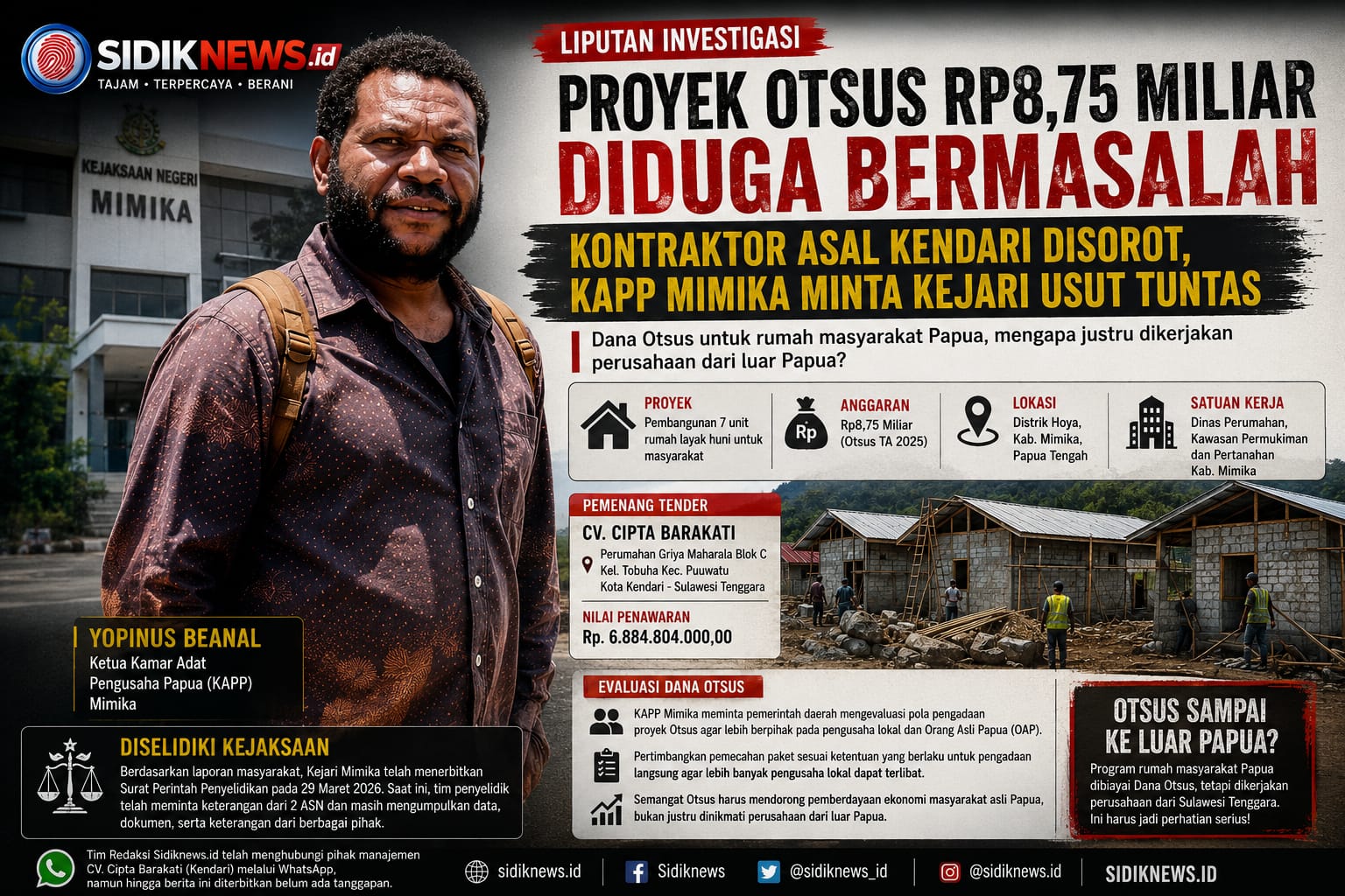 Proyek Otsus Rp8,75 Miliar Diselidiki Kejaksaan, KAPP Mimika Soroti Kontraktor Asal Kendari, Yopinus: Otsus Sampai Luar Papua 