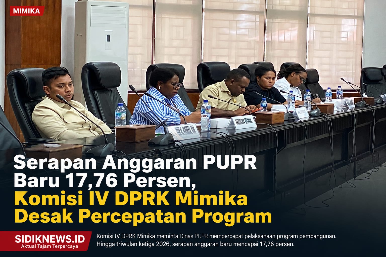 Serapan Anggaran PUPR Baru 17,76 Persen, Komisi IV DPRK Mimika Desak Percepatan Program